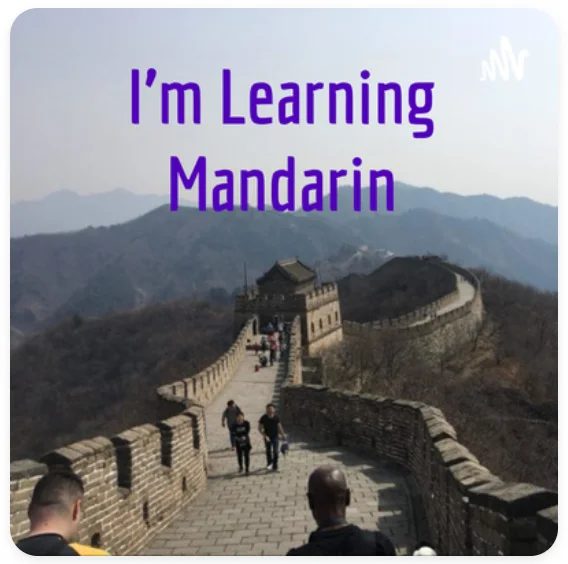 I'm Learning Mandarin Podcast